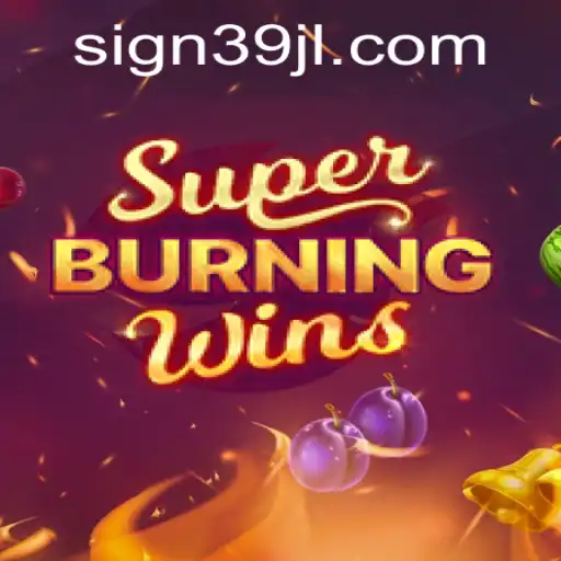 Exploring SuperBurningWins: A Classic Game with a Modern Twist on 